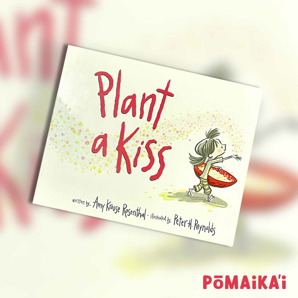 Plant a kiss