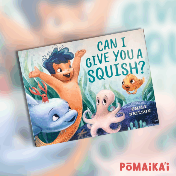 Can I give you a squish?